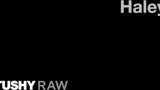 TUSHYRAW - Haley seggluka megkúrelva